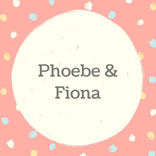 Dvojče Names: Phoebe and Fiona