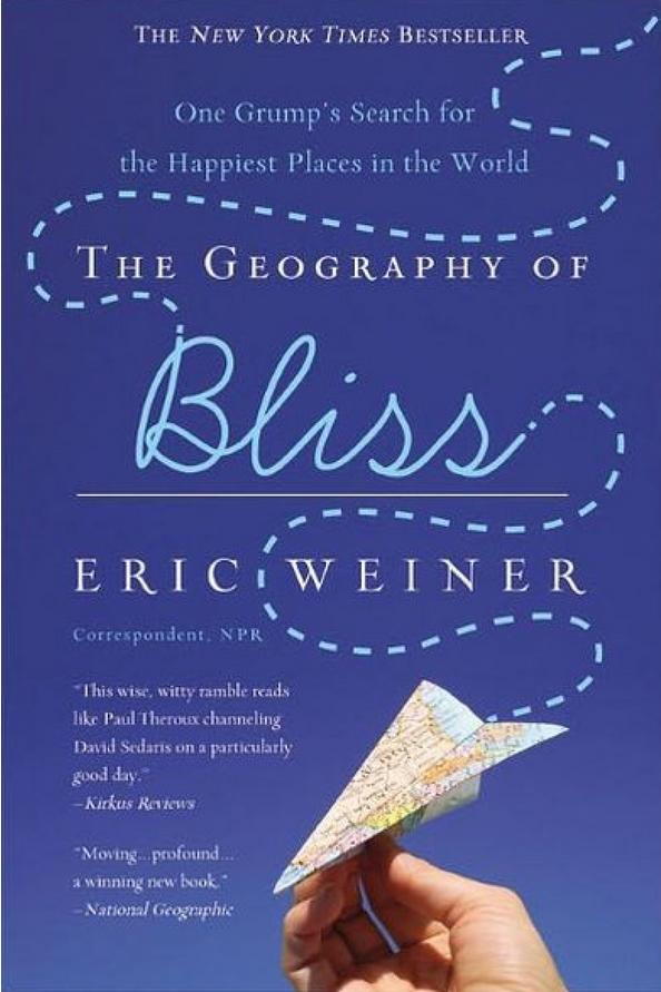 ال Geography of Bliss: One Grump’s Search for the Happiest Places in the World by Eric Weiner