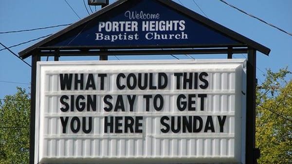 Kirke Signs So Funny It Might Be A Sin What Could This Sign Say To Get You Here Sunday?