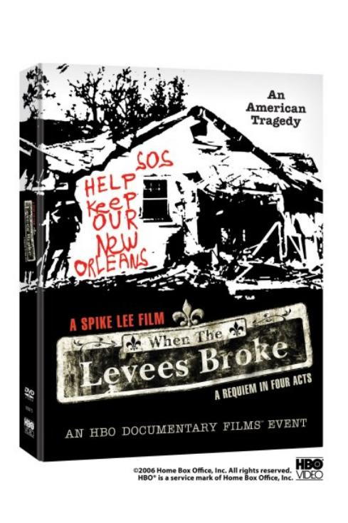 Hvornår the Levees Broke: A Requiem in Four Parts (2006)