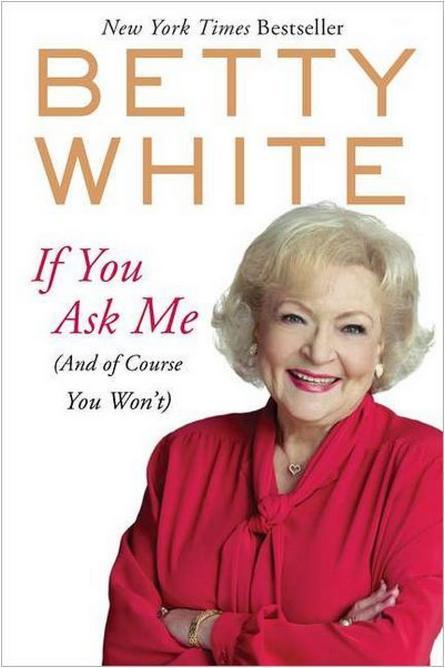 إذا You Ask Me (And Of Course You Won’t) by Betty White