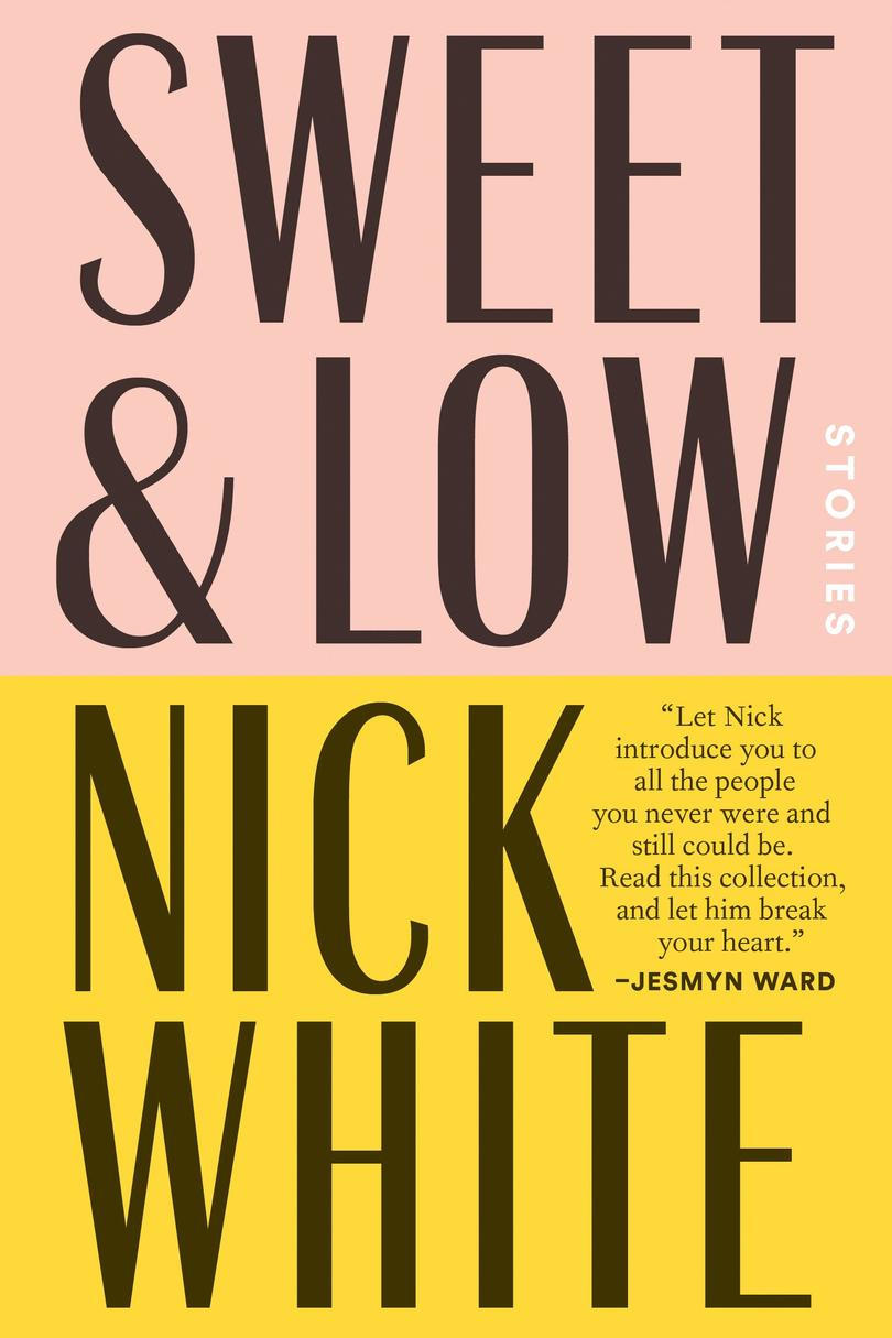 Сладка & Low: Stories by Nick White