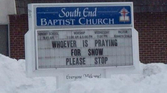 Kirke Signs So Funny It Might Be A Sin Whoever Is Praying For Snow Please Stop