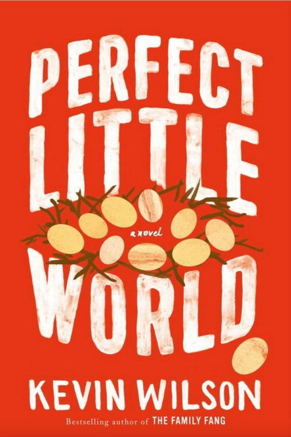 Perfektní Little World by Kevin Wilson