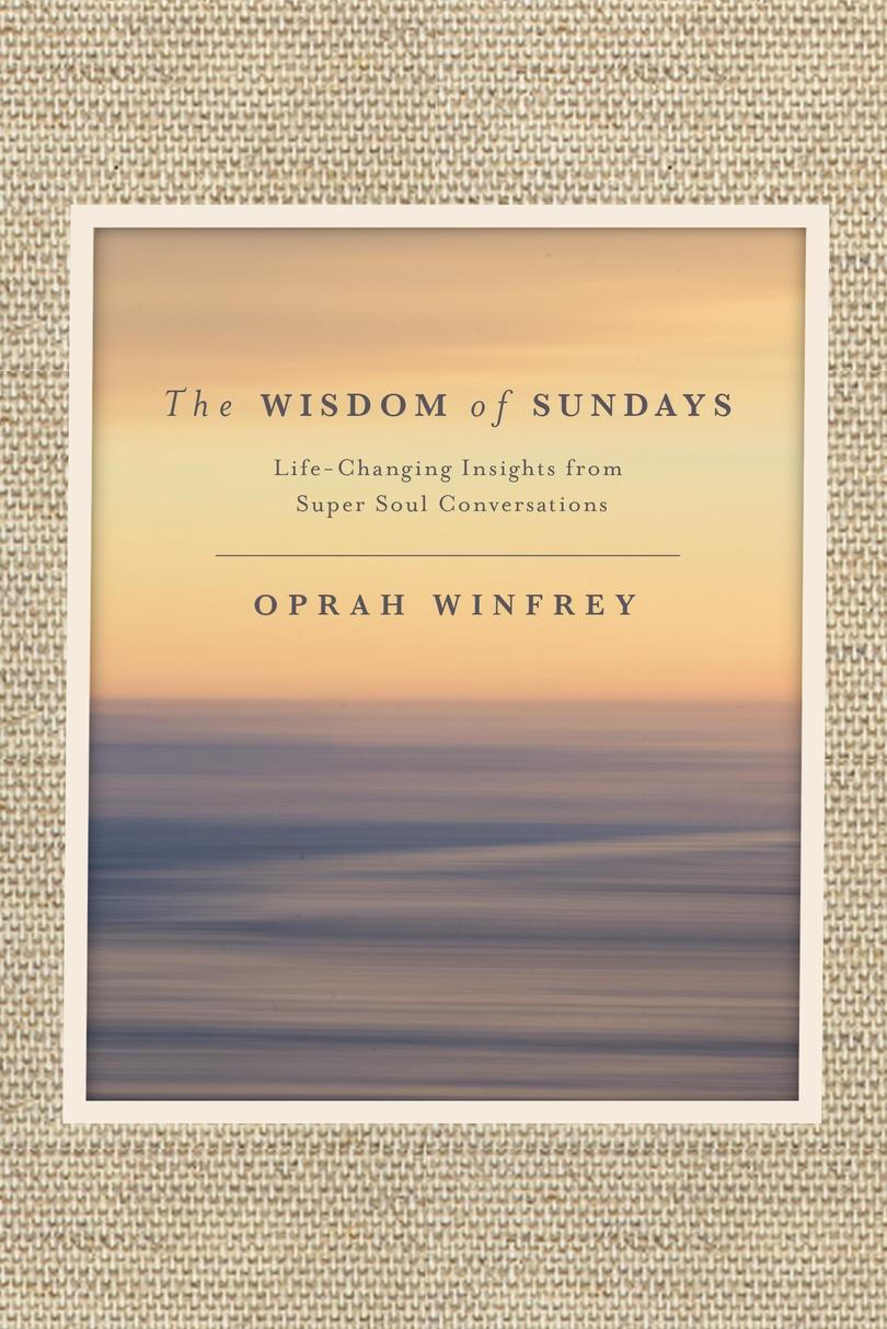 los Wisdom of Sundays by Oprah Winfrey