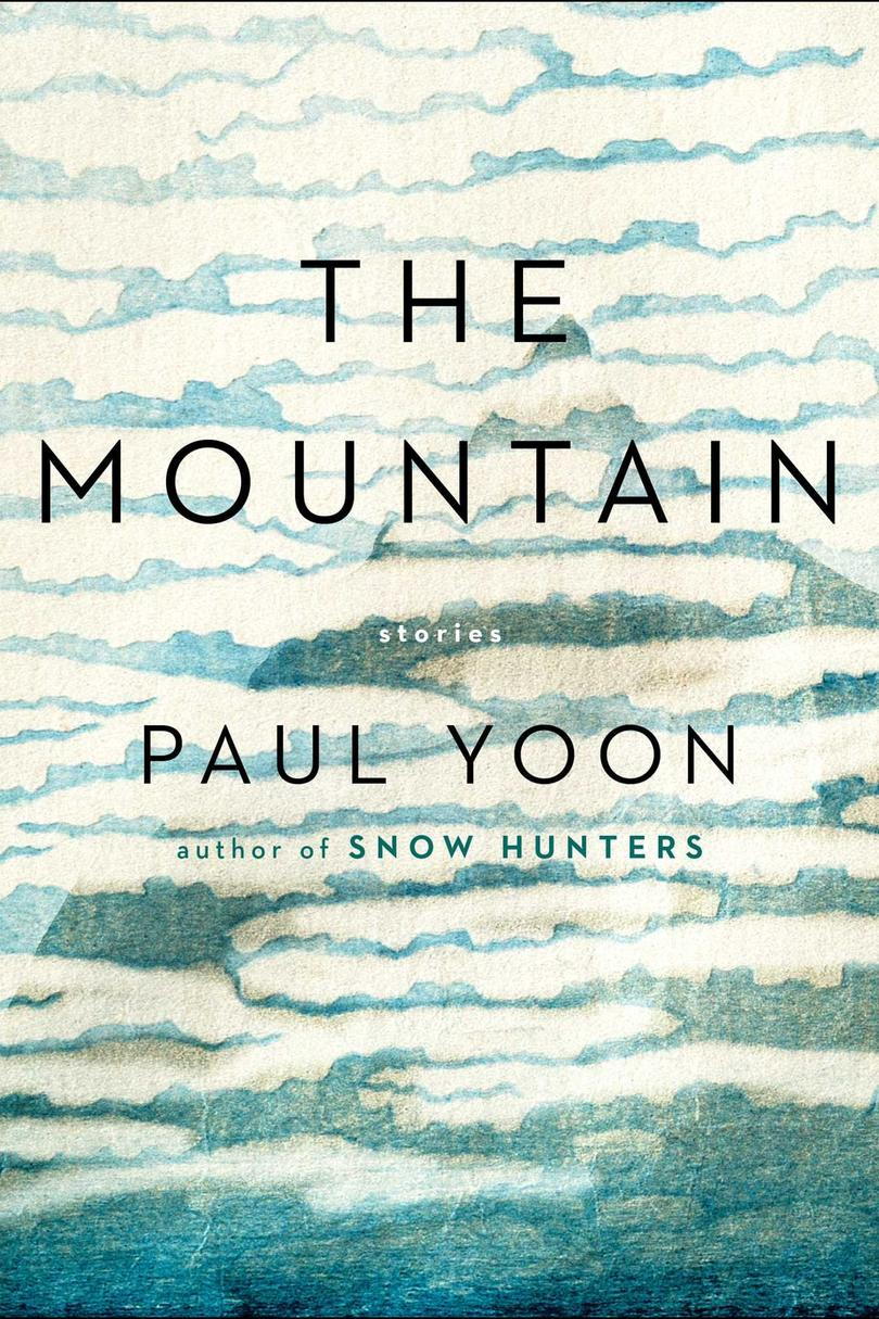 Най- Mountain: Stories by Paul Yoon 