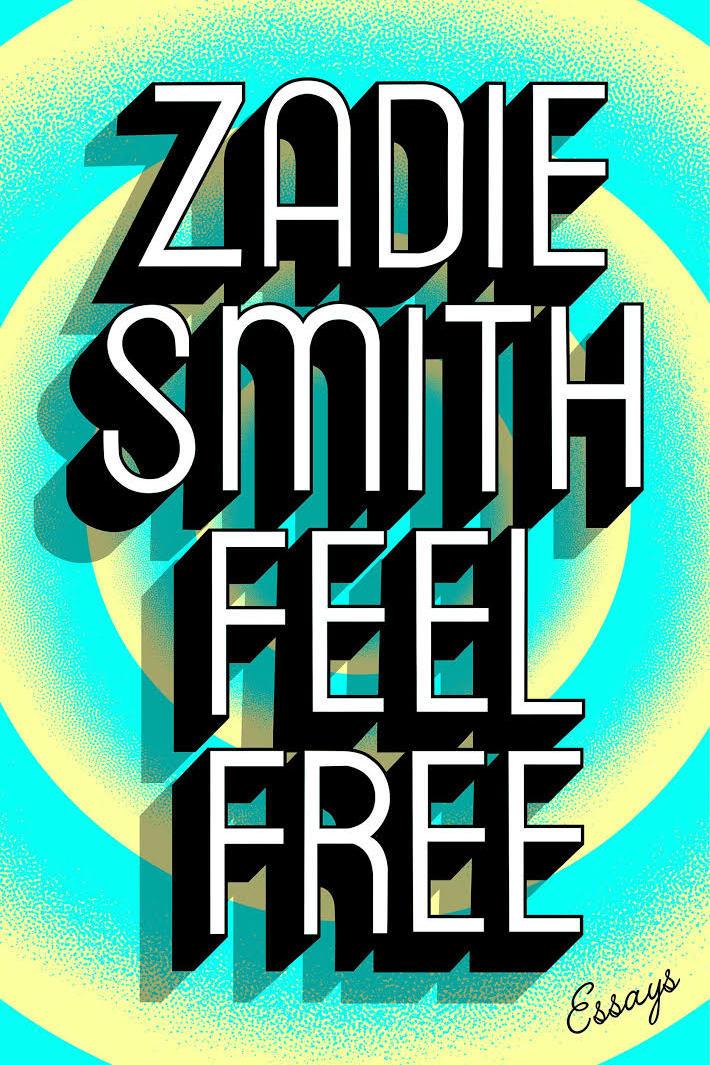 感じる Free: Essays by Zadie Smith 
